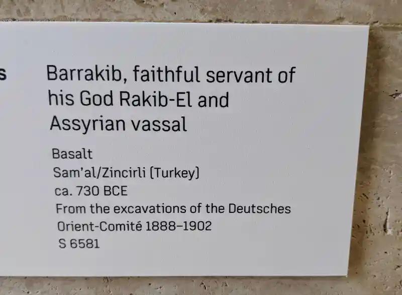 Barrakib, faithful servant of his God Rakib-El and Assyrian vassal, Pergamon Museum, Museum Island, Berlin